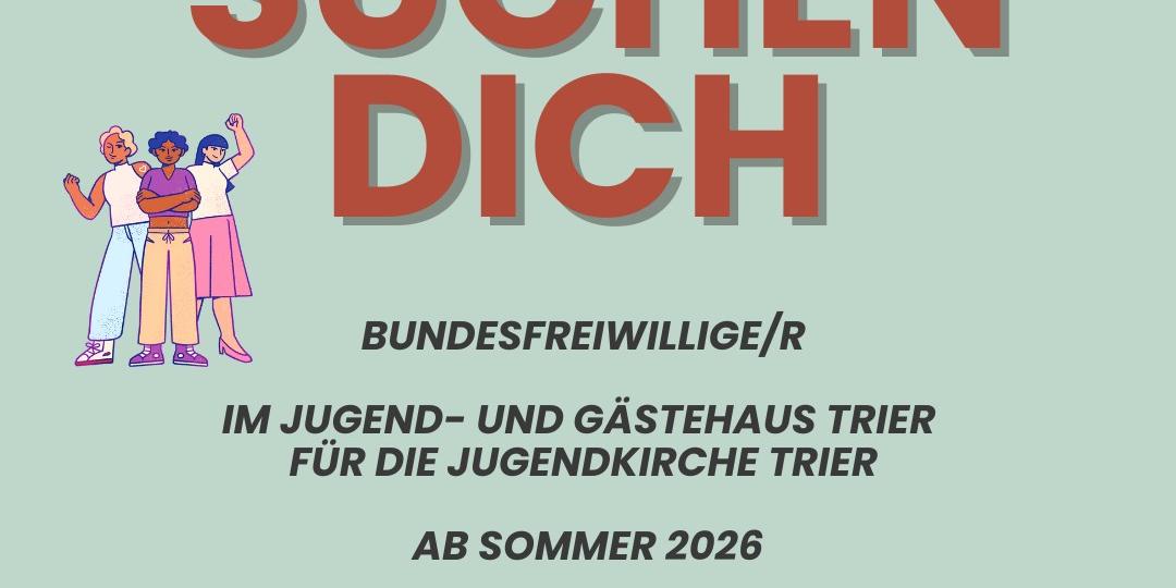 Ausschreibung FSJ oder BFD - Text, Logos der Jugendkirche und des Jugendhauses, 4 gezeichnete Personen und einer sitzend mit einem Fernglas auf den Buchstaben